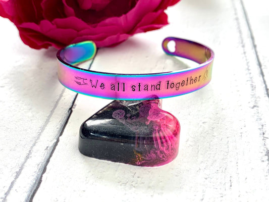 We all stand together cuff bracelet, equality, rainbow bracelet, cuff bracelet, bangle